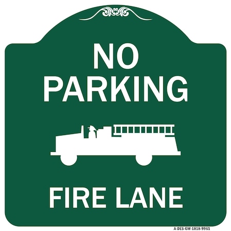 Signmission No Parking Fire Lane Heavy-Gauge Aluminum Architectural Sign, 18" x 18", GW-1818-9961 A-DES-GW-1818-9961